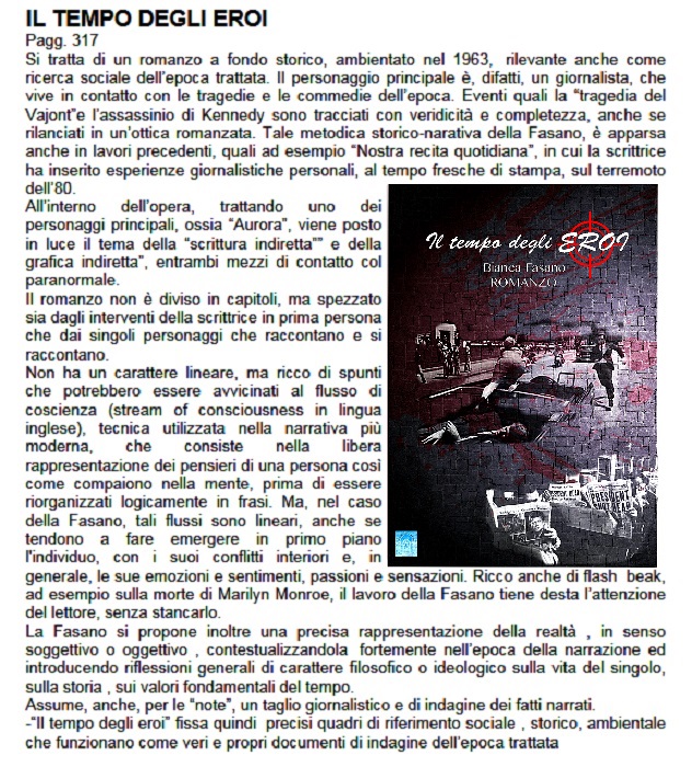 Mondo editoriale. A proposito di autoproduzione: “Storia Continua adotta il tuo ebook”, Laboratorio di scrittura on line, ha adottato, per il mese di giugno, “Il Tempo degli eroi” di Bianca Fasano.
